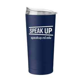 Speak Up - Notre Dame 20oz Powder Coat Tumbler